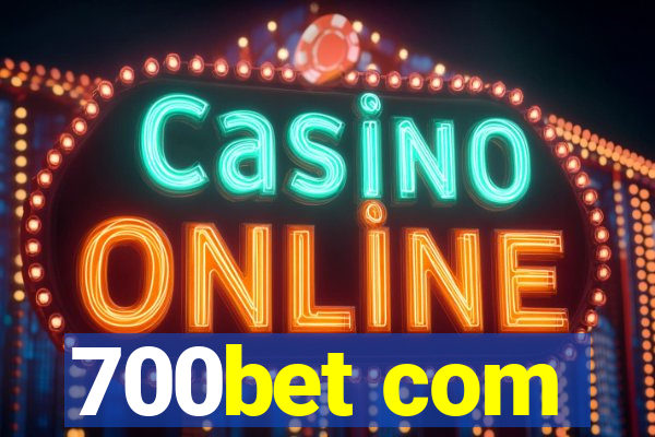 700bet com